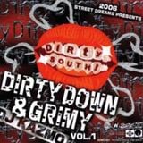 Dirty Down & Grimey Vol.1 by DJ KAZMO -Throwback Dirty South Mixtape 2006-