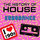 The History Of House - Eurodance