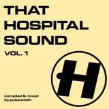 That Hospital Sound, Vol. 1 (2000-2002)