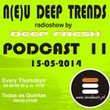 N(E)U DEEP TRENDS - Episode 11 - Mixed by Deep Fresh