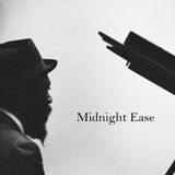 Midnight Ease Session 1