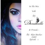 In The Mix with DJ Donabelle & Friends - DJ Alan Ritchie (Uk) - Radio One Fm 103.7