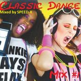 Classic Dance Mix #1 (Mixed by SPEED-X)