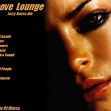 Groove Lounge - Jazzy House Mix (2013)