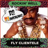 ROCKIN' WELL FLY CLIENTELE