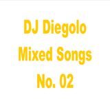 Mix of Easy Listening Songs (DJ Diegolo Mixed Songs No. 02)