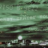 Jaycast Presents : Yetz eRst SPÄTER Tour by DJ RiSo & Yezz