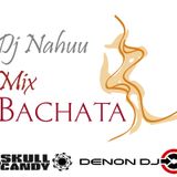 Dj Nahuu - Mix Bachata ( Junio 2014 )