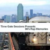 Time Gate Sessions Presents 90's Rap Memories
