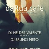 Bruno Neto Live @ daRua café (P.F.) 24-03-2012