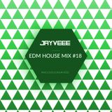 EDM House Mix #18