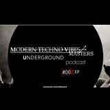 MODERN TECHNO VIBES UNDERGROUND MASTERS #002EP.
