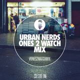 Star One - Urban Nerds #Ones2Watch Mix