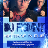 Figmix - Hip Trap N Dub 12-21-12