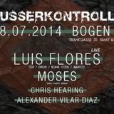 Moses @ Ausserkontrolle Pres. Luis Flores - Bogen2 Köln - 18.07.2014