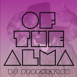 Of The Alma - DJ Prophetski