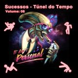 Sucessos - Túnel do Tempo Volume 08 - Especial: It Ain't Personal