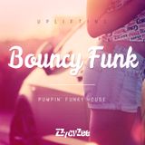 Uplifting Bouncy Funk - Pumpin' Funky House Mix 2013