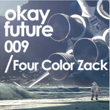 Four Color Zack - Okay Future mix 2015