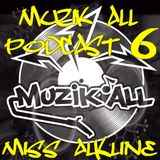 Muzik'all podcast #6 - dj Miss alKline