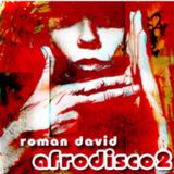 afroDisco 2 - DJ Roman David Sebastián