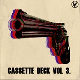 Cassette Deck Vol. 3
