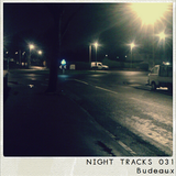 Night Tracks 031: Budeaux