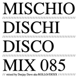 MDD MIX 085 . mixed by Deejay Dave aka ROLLO//DEXX