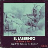 Henry Saiz & Cora Novoa - El Laberinto Ep#02 "El Reino de los Sueños"