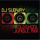 DJ Subway - oldschool jungle mix