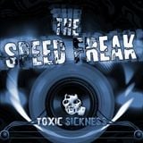 The Speed Freak - Uptempo Hardcore Mix For Toxic Sickness 01-2016