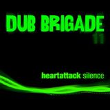 Dub Brigade episode 11 - Heart Attack