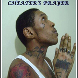 CHEATER'S PRAYER