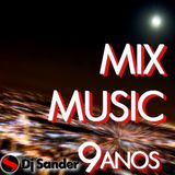 #179 MIX MUSIC By Dj Sander | Especial Mês de Aniversário