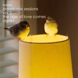 Nesic - Dasein Mix Sessions - Everydayness Vol. 3 - The Age of Love Comes Again