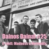 Dainos Dainai #25 E-roott: Madness & Normality