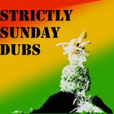 Strictly Sunday Dubs Vol. I