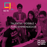 Disruptivo No. 95 - Talentia / Posible + / Foro Emprendedor