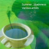Summer Sadnness