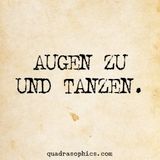 Augen Zu Und Tanzen