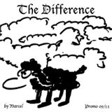 The Difference (Promo 09/11)