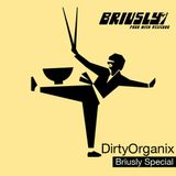 DirtyOrganix Briusly Special 3hour mix