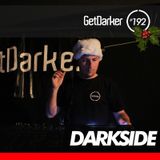 Darkside - GetDarkerTV Live 192 - Xmas Party - 11 December 2013