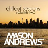Mason Andrews - Chillout Sessions Volume Two