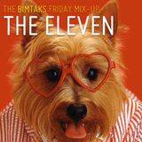 The BimTaks Friday Mix-Up Volume Three by The Eleven