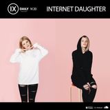 IX Podcast 20 - Internet Daughter