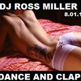 8.01.14 DANCE AND CLAP SOULFUL HOUSE MIX WWW.DJROSSMILLER.PODOMATIC.COM