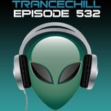 TranceChill 532 (28.04.2014)