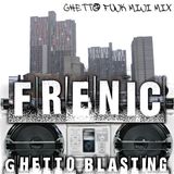 Ghetto Blasting (Ghettofunk mini mix)