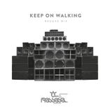 Keep On Walking